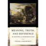 Meaning, Truth, and Reference in Historical Representation