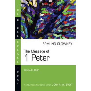 The Message of 1 Peter