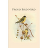 Proud Bird Nerd: Gifts For Birdwatchers - a great logbook, diary or notebook for tracking bird species. 120 pages