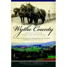 Wythe County: Reflections of Farm Life Traditions