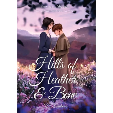 Hills of Heather and Bone