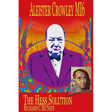 Aleister Crowley MI6: The Hess Solution