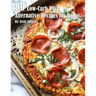 50 Low-Carb Pizza Alternative Recipes for Home