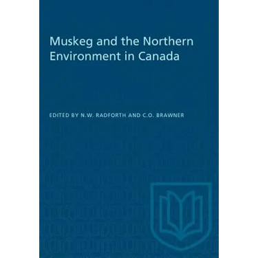 Muskeg and the Northern Environment in Canada