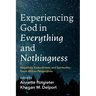 Experiencing God in Everything and Nothingness: Negativity, Embodiment, and Spirituality--South African Perspectives