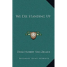 We Die Standing Up
