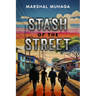 Stash of the street