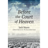 Before the Court of Heaven