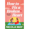 How to Fix a Broken Heart