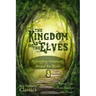 The Kingdom of the Elves: Astonishing Adventures Around the World (Best Children's Classics, Illustrated)