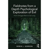 Fieldnotes from a Depth Psychological Exploration of Evil: From Chinggis Khan to Carl Jung
