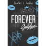 Forever Golden: Dark High School Bully Romance