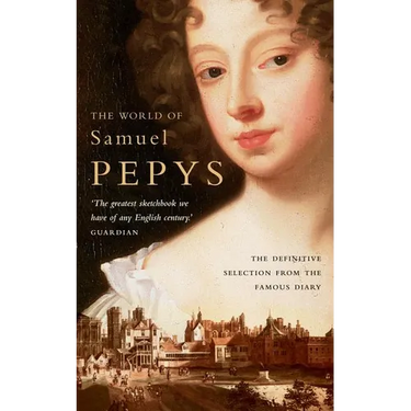 The World of Samuel Pepys: A Pepys Anthology