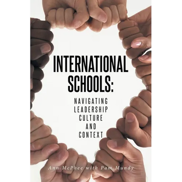 International Schools: Navigating Leadership Culture and Context