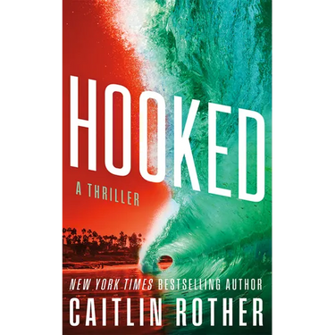 Hooked: A Thriller
