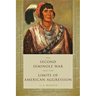 Second Seminole War and the Limits of American Aggression