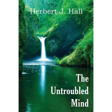 The Untroubled Mind