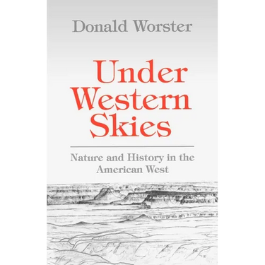 Under Western Skies: Nature and History in the American West