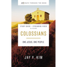 Colossians Bible Study Guide Plus Streaming Video: One Jesus, One People