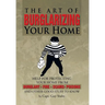 The Art of Burglarizing Your Home