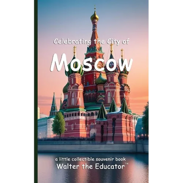 Celebrating the City of Moscow
