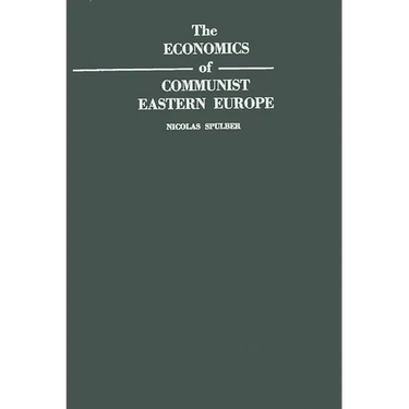 The Economics of Communist Eastern Europe