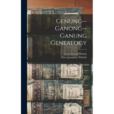 Genung--Ganong--Ganung Genealogy