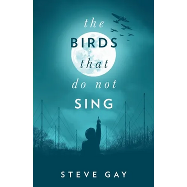 The Birds that do not Sing