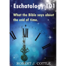 Eschatology 101: What the Bible says about the end of time