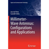 Millimeter-Wave Antennas: Configurations and Applications