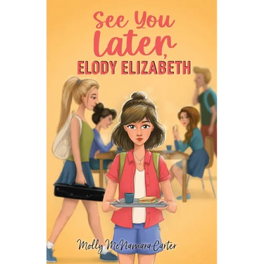 See You Later, Elody Elizabeth