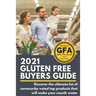 2021 Gluten Free Buyers Guide: Stop asking which foods are gluten free? This gluten free grocery shopping guide connects you to only the best so you
