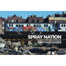 Spray Nation: 1980s NYC Graffiti Photos