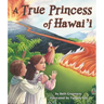 A True Princess of Hawai'i