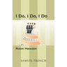 I Do, I Do, I Do