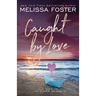 Caught by Love: Archer Steele (Special Edition)