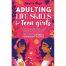 Adulting Life Skills for Teen Girls