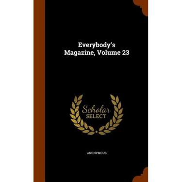 Everybody's Magazine, Volume 23