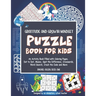 Gratitude and Growth Mindset Puzzle Book for Kids: An Activity Book Filled with Coloring Pages, Dot to Dot, Mazes, Spot the Difference, Crosswords, Wo