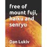 free of mount fuji, haiku and senryu