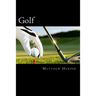 Golf: Amazing Facts, Awesome Trivia, Cool Pictures & Fun New Quiz for Kids - The BEST Book Strategy That Helps Guide Childre