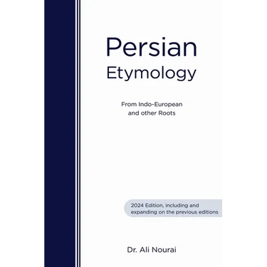 Persian Etymology: From Indo-European and other roots