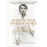 Making War to Keep Peace: Trials and Errors in American Foreign Policy from Kuwait to Baghdad