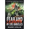 Fear and Longing in Los Angeles