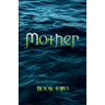 Mother: Book Two