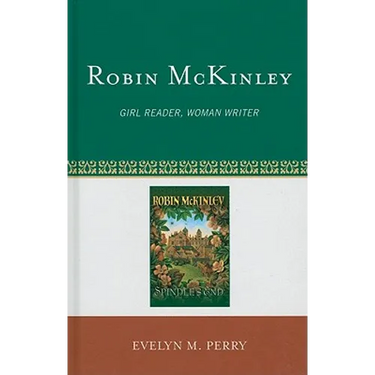 Robin McKinley: Girl Reader, Woman Writer