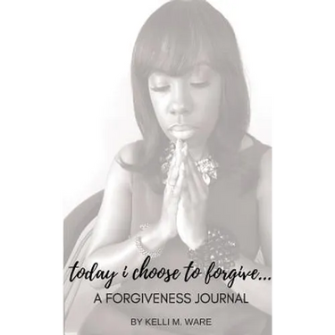 Today I Choose to Forgive...: A Forgiveness Journal
