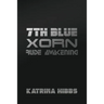 7th Blue: Xorn: Rude Awakening