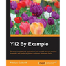 Yii2 By Example