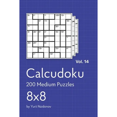 Calcudoku: 200 Medium Puzzles 8x8 vol. 14